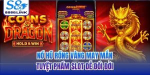 nổ hũ Rồng Vàng may mắn